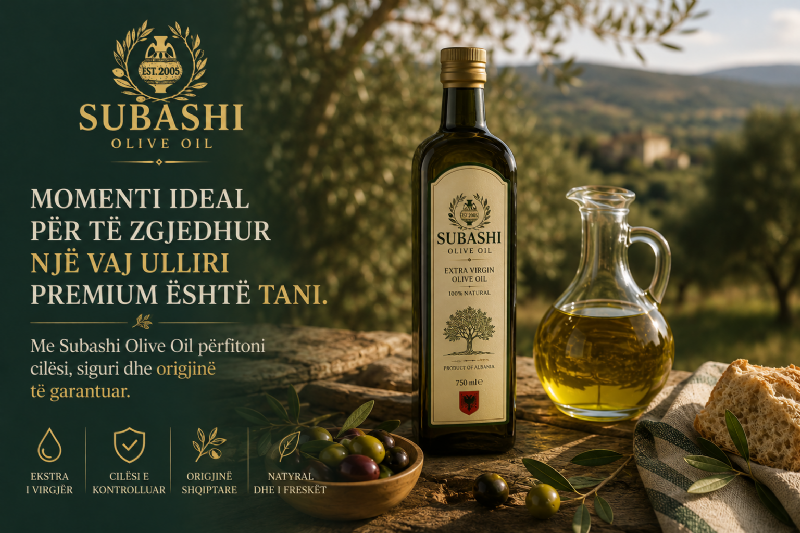 Momenti ideal për të zgjedhur një vaj ulliri premium është tani. Me Subashi Olive Oil përfitoni cilësi, siguri dhe origjinë të garantuar.